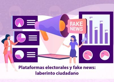 4-Plataformas-electorales-y-fake-news-laberinto-ciudadano